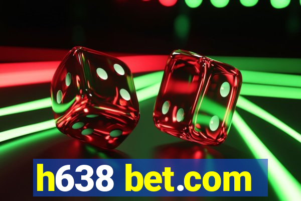 h638 bet.com